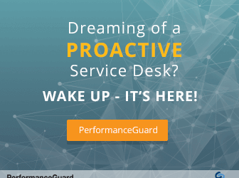 PerformanceGuard 7.0: Transform your Service Desk