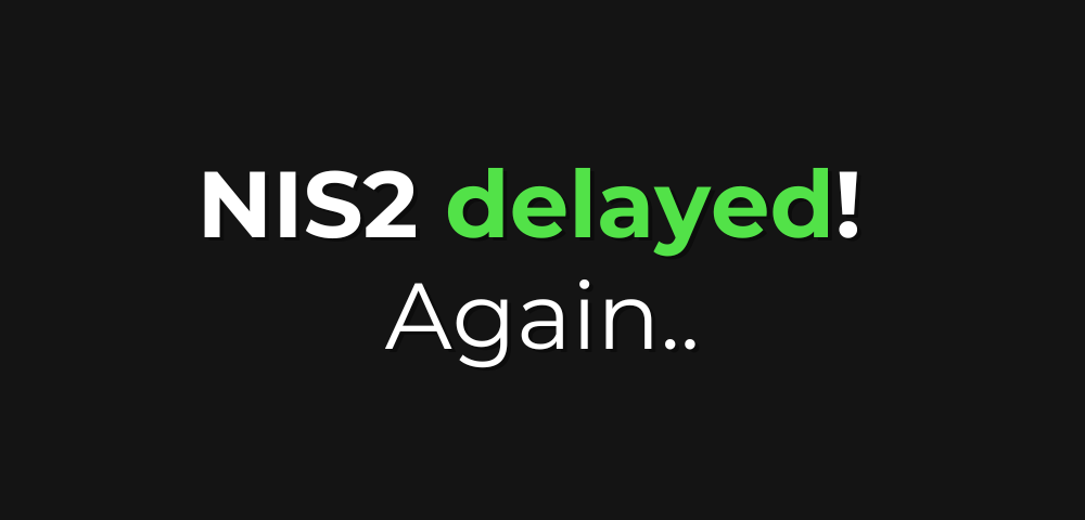 Nis2 delayed again